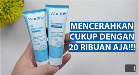 Krim Wardah Skincare Glowing Terbaik Untuk Usia Tahun Ke Atas