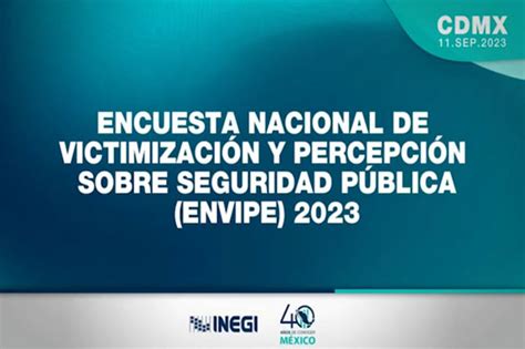 Presenta INEGI resultados la Encuesta Nacional de Victimización y