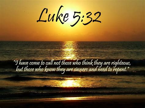 Luke 5:32 Bible Verses Quotes, Jesus Quotes, Bible Scriptures, Bbc ...