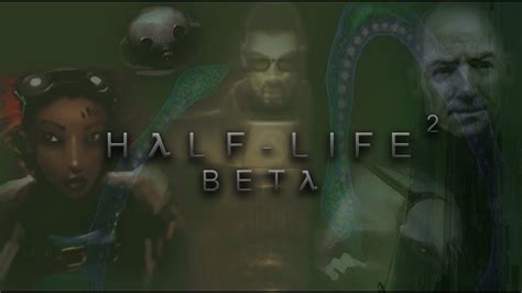 Half Life 2 Beta From 2003 [32 9 4k] Youtube