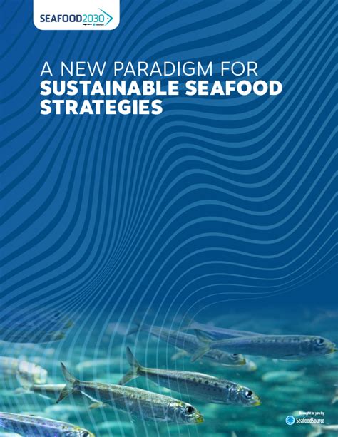 Seafood2030 Report A New Paradigm For Sustainable Seafood Strategies