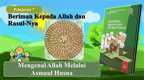 Jelaskan Pengertian Mengenal Allah Melalui Asmaul Husna Materi