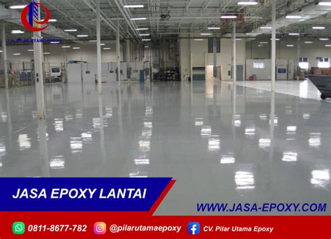 Harga Epoxy Lantai Pabrik Murah Bergaransi 1 Tahun CV PIlar Utama