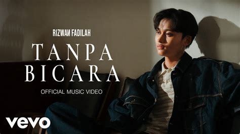 Rizwan Fadilah Tanpa Bicara Official Music Video YouTube