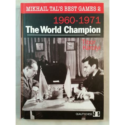 Jual Buku Catur Mikhail Tals Best Games 2 The World Champion By Tibor