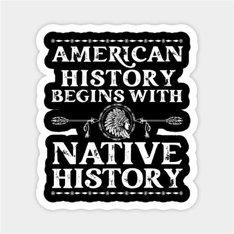 American History Begins With Native History Native American Native