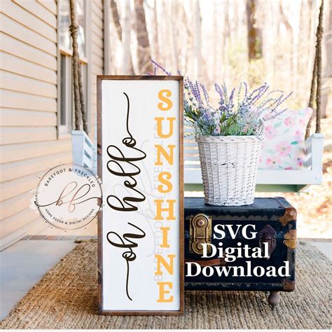 Svg Png Oh Hello Sunshine Porch Leaner Svg Summer Svg Front Porch