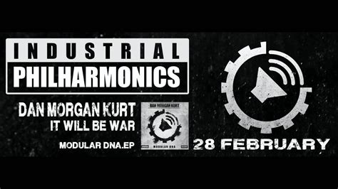 Dan Morgan Kurt It Will Be War Modular DNA Ep Industrial