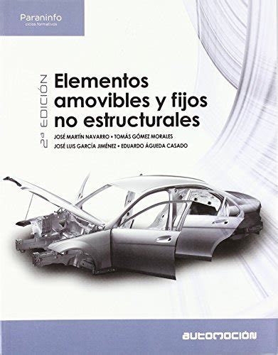 Automoción Elementos Amovibles Y Fijos No Estructurales 2º Edición