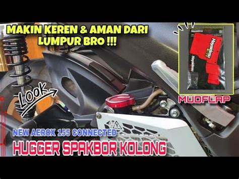 PASANG HUGGER SPAKBOR KOLONG TGP DAN MUDFLAP HAYAIDESU BUAT ALL NEW