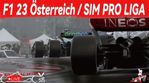 Österreich F1 23 SIM PRO No Assists Liga 7 YouTube