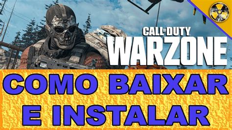 COMO BAIXAR E INSTALAR O CALL OF DUTY WARZONE EM 2 MINUTOS YouTube