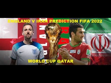 ENGLAND VS IRAN PREDICTION IN FIFA WORLD CUP 2022 QATAR MATCH 21 11