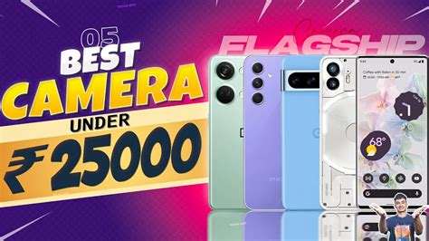 Top 5 Best Camera Smartphone Under 25000 In November 2023 Best Camera