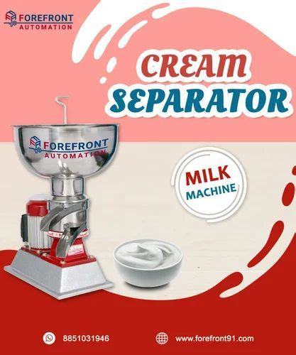 Milk Cream Separator Machines Capacity Litre Hour At In