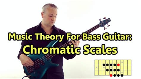 Chromatic Scales Music Theory For Bass Guitar Youtube