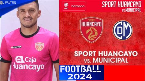 Sport Huancayo Vs Deportivo Municipal Liga Betson Pes Ps