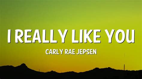 Carly Rae Jepsen I Really Like You Lyrics Youtube