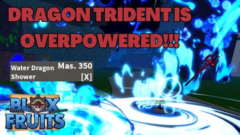 Dragon Trident Is Overpowered Blox Fruits Youtube