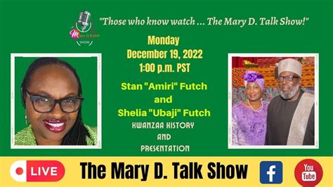 The Mary D Talk Show Host Special Guest The Futchs Present Kwanzaa