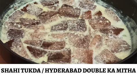 Hyderabadi Sweet Double Ka Meetha Shahi Tukda Recipe Easy Cooking