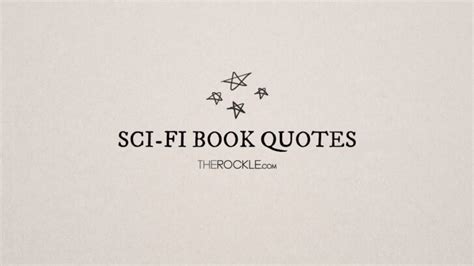 20 Thought-Provoking Quotes from Sci-fi Books