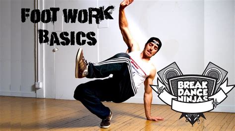 How To Breakdance Your First Breakdancing Lesson Footwork