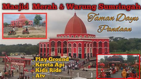 MASJID MERAH WARUNG SUMRINGAH TAMAN DAYU PANDAAN YouTube