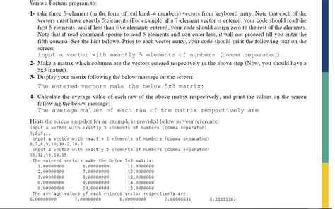 Write A Fortran Program To 1 Take Three 5 Element Chegg