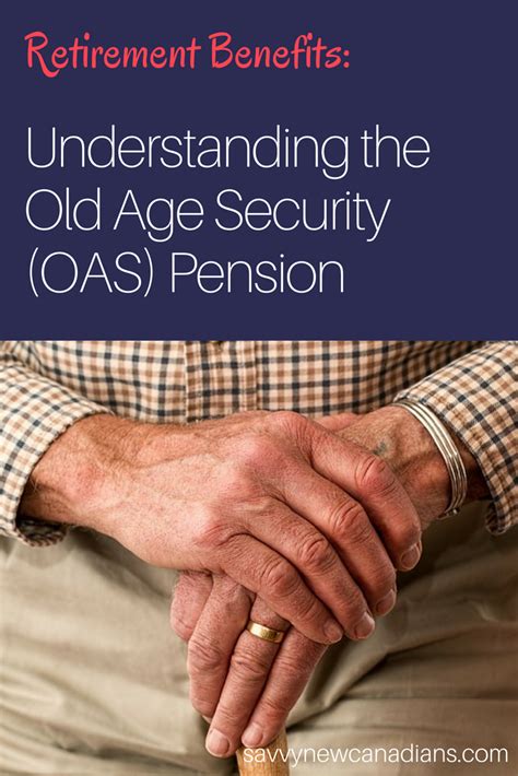 Retirement Benefits Understanding The Old Age Security OAS Pension