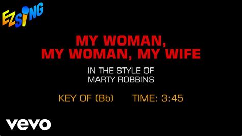 Marty Robbins My Woman My Woman My Wife Karaoke Youtube