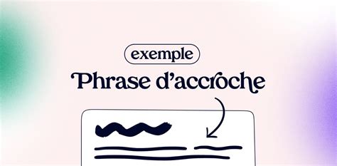 14 Phrases daccroche pour des écrits explosifs et professionnels