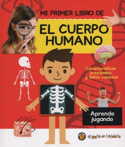 Mi Primer Libro De El Cuerpo Humano Aprender Jugando MercadoLibre