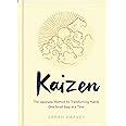 Kaizen The Japanese Method For Transforming Habits One Small Step At