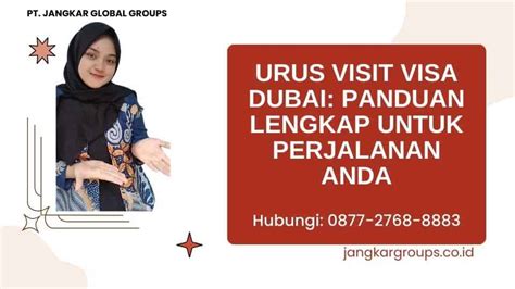 Urus Visit Visa Dubai Panduan Lengkap Untuk Perjalanan Anda Jangkar