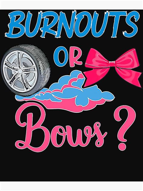 Burnouts Or Bows Gender Reveal Party Idea For Mom Or Dad Poster For