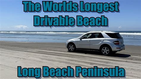 A Tour Of The Worlds Longest Beach On The Long Beach Peninsula In