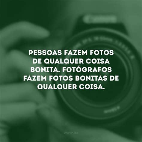 Introducir Imagen Frases De Fotografos Para Clientes Abzlocal Mx