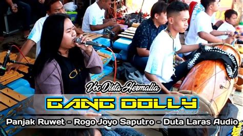 Gang Dolly Voc Dista Hermalia Panjak Ruwet X Rogo Joyo Saputro