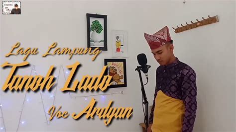 Tanoh Lado Cover Ardyan Lagu Daerah Lampung Youtube