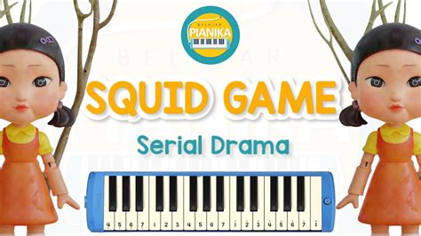 Not Pianika Squid Game Serial Korean Drama Belajar Pianika Id Youtube