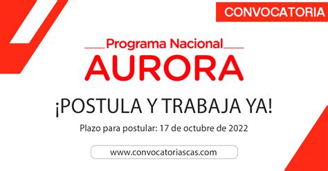 Convocatoria Programa Nacional Aurora Cas Plazas Administraci N