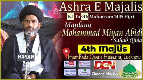 Ashra E Majalis 1445 Hj Maulana Mohammad Miya Sb 4th Majlis