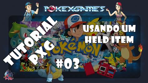 Pokexgames Tutorial Como Usar Held Item Pxg Youtube