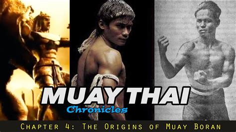 Muay Thai Chronicles Chapter 4 The Origins Of Muay Boran HD Version