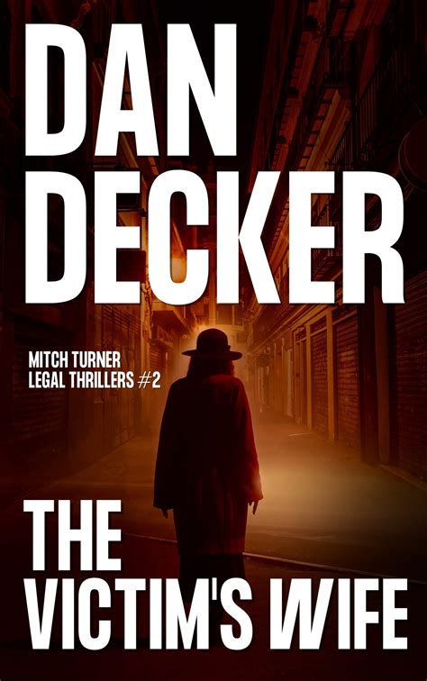 The Victim's Wife (Mitch Turner Legal Thrillers #2) by Dan Decker ...