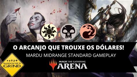 O ARCANJO QUE TROUXE OS DÓLARES Mardu Midrange Standard Gameplay