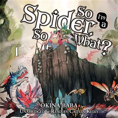 So I M A Spider So What Light Novel Audiobooks Listen To The Full