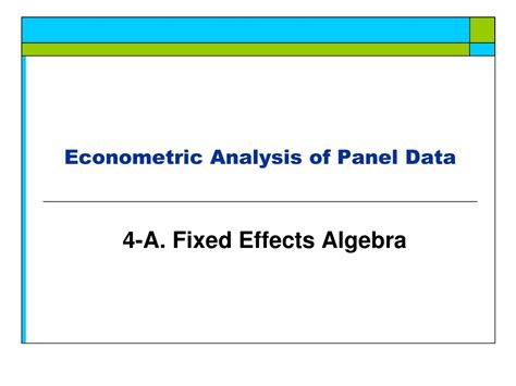 Ppt Econometric Analysis Of Panel Data Powerpoint Presentation Free