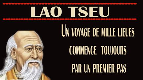 LAO TSEU UN VOYAGE DE MILLE LIEUES COMMENCE TOUJOURS PAR UN PREMIER